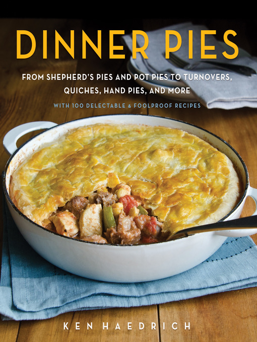 Title details for Dinner Pies by Ken Haedrich - Available